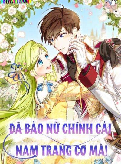 Đã Bảo Nữ Chính Cải Nam Trang cơ mà