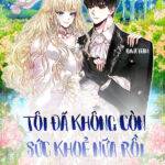 TÔI ĐÃ KHÔNG CÒN SỨC KHOẺ NỮA RỒI [ BW ]