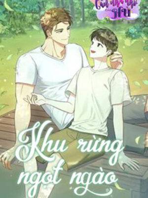 KHU RỪNG NGỌT NGÀO