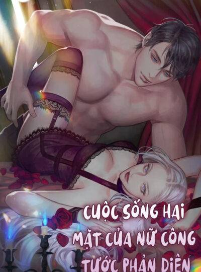 Cuộc Sống Hai Mặt Của Nữ Công Tước Phản Diện