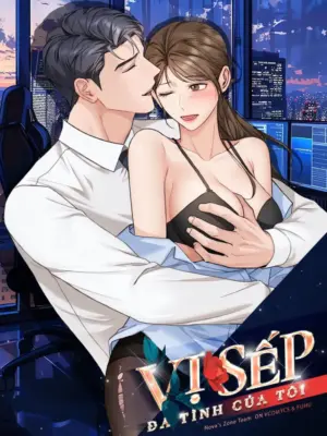 Truyện Tranh [18+] Vị Sếp Đa Tình Của Tôi